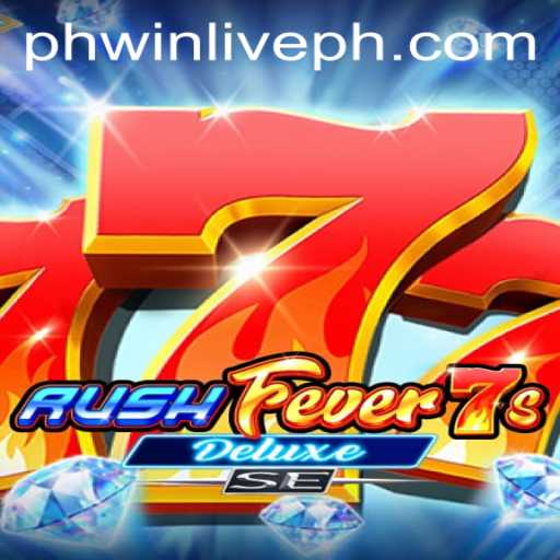 Discover the Thrill of RushFever7sDeluxeSE: A Captivating Journey in the World of PhWin Live