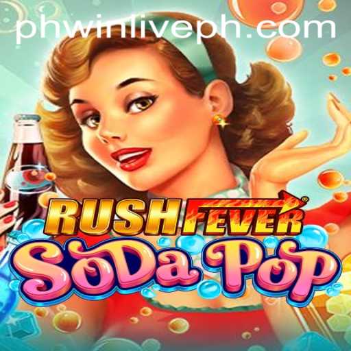 Experience Excitement with RushFeverSodaPop and PhWin Live